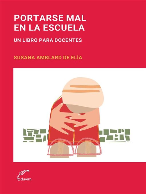 Title details for Portarse mal en la escuela by Susana Amblard de Elía - Available